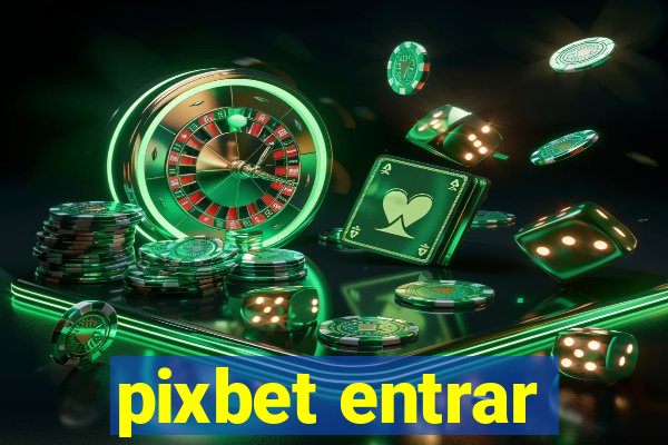 pixbet entrar